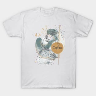 CALM! T-Shirt